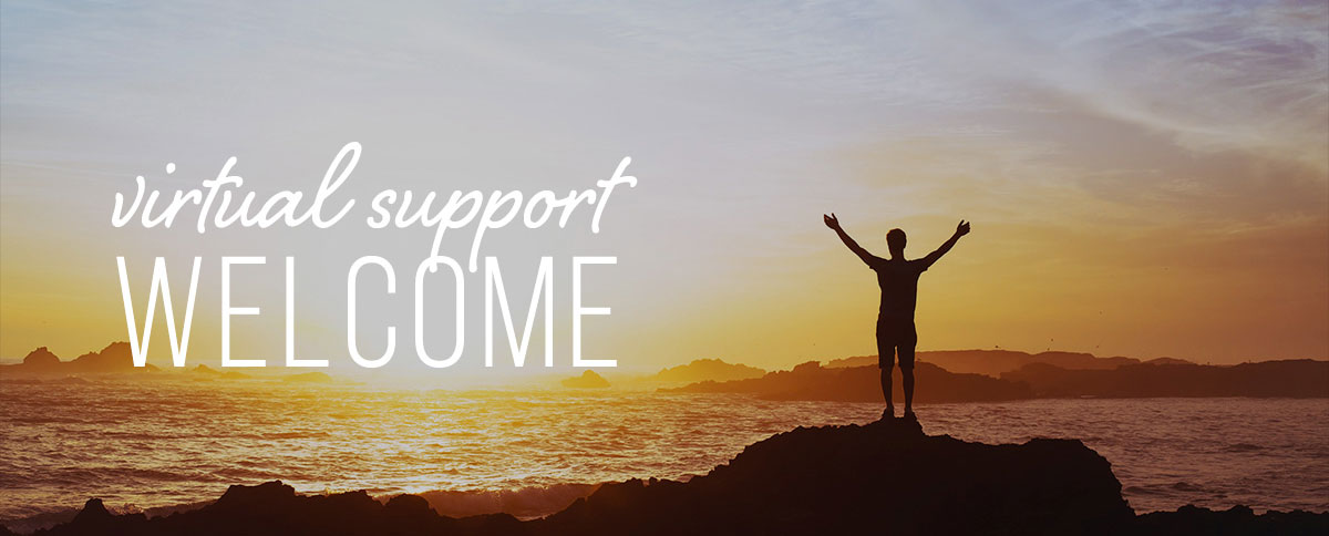 Virtual Support: Welcome